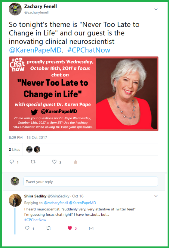Dr. Karen Pape joined #CPChatNow Wednesday, October 18th, 2017 to lead a focus chat about "never too late to change in life."